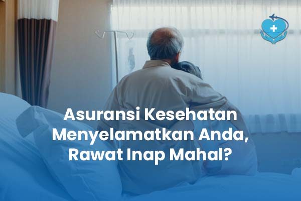 Asuransi Kesehatan Menyelamatkan Anda